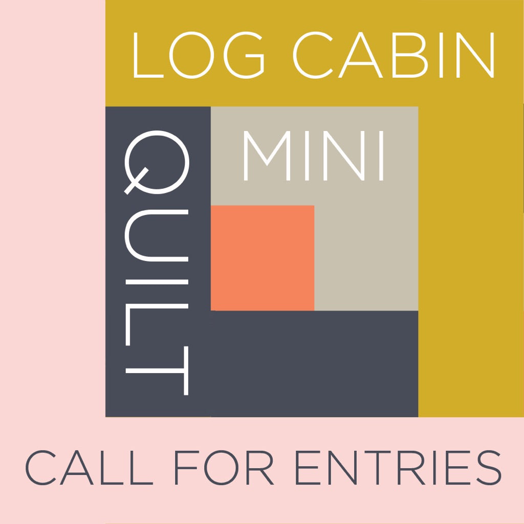 Log Cabin Mini Quilt - Call for Entries