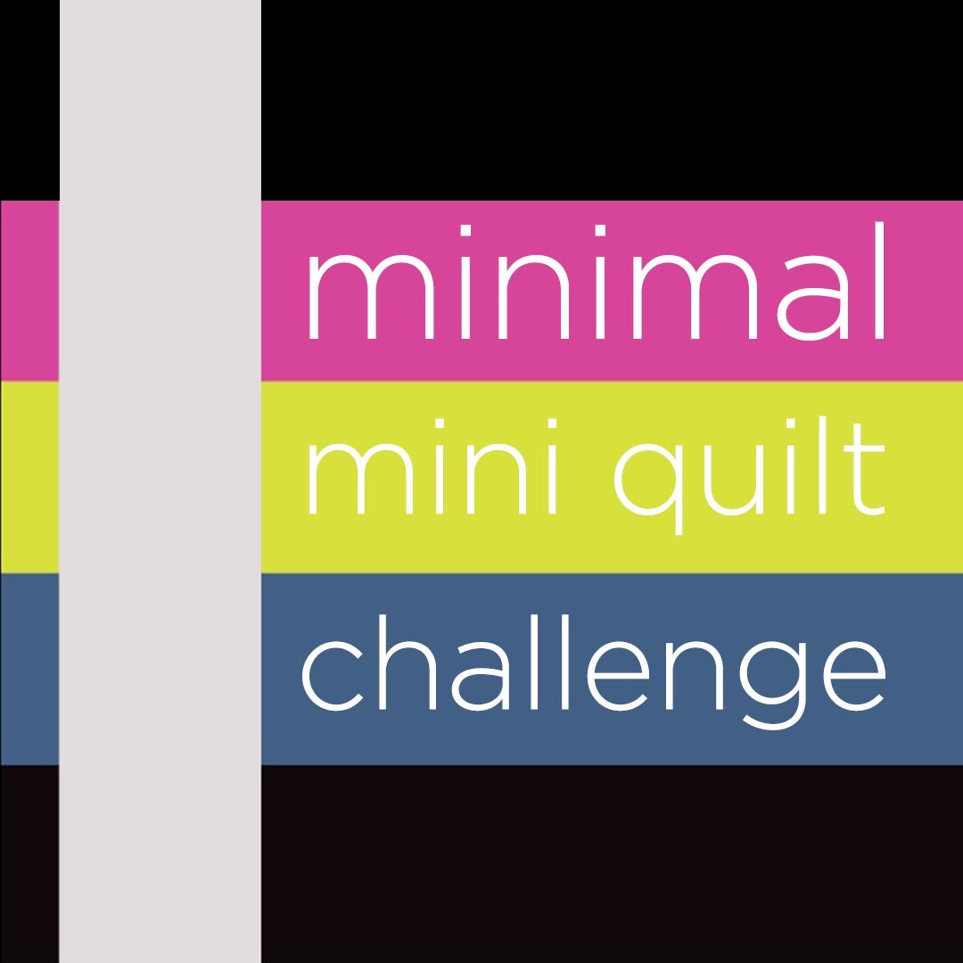 Minimal Mini Quilts - Call for Entries