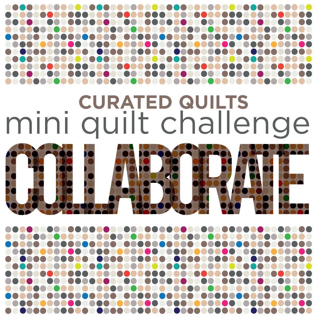 Collaborate Mini Quilt Challenge - Call for Entries