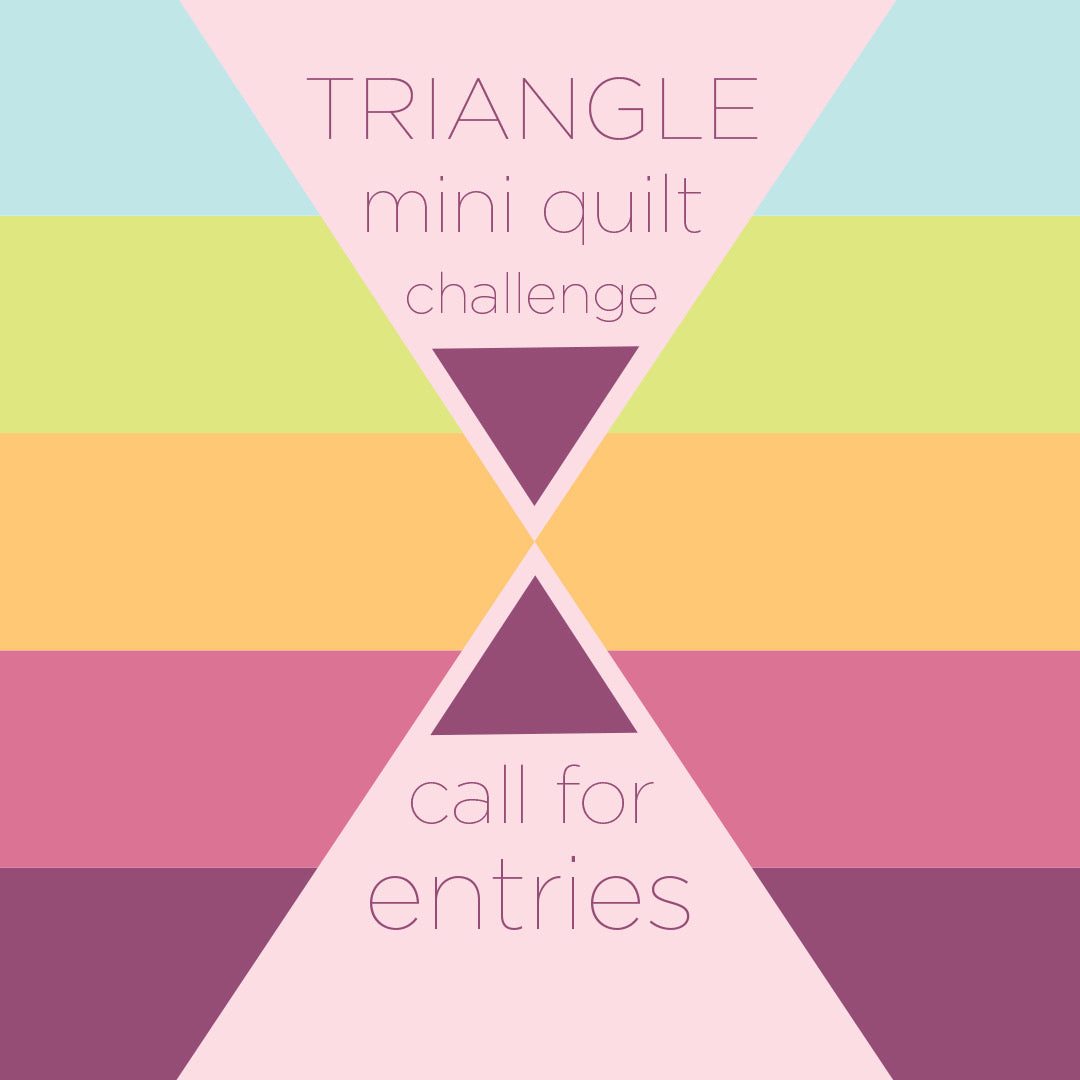 Triangle Mini Quilts - Call for Entries