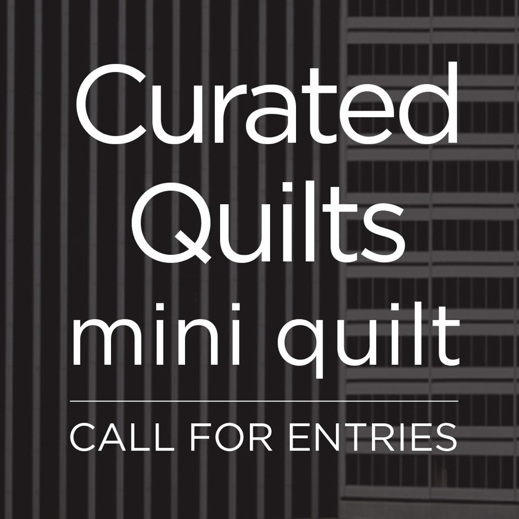 Mini Quilt - Call for Entries!