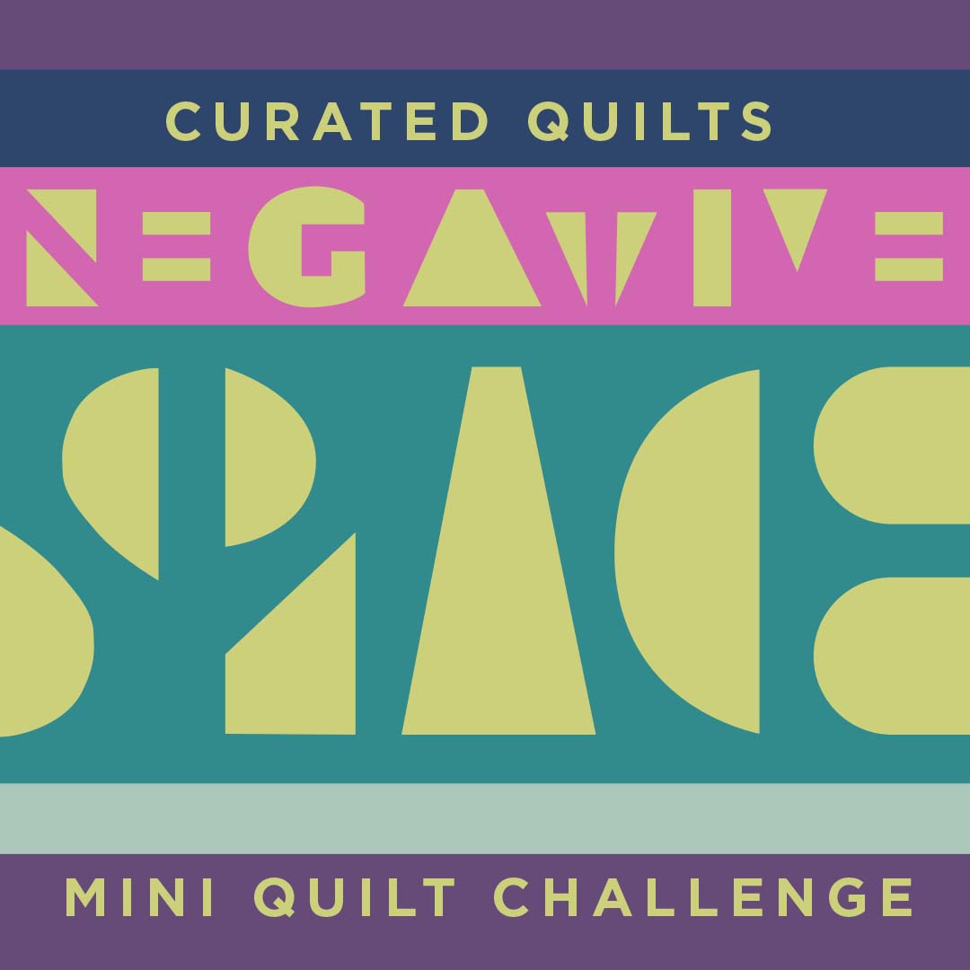 Negative Space Mini Quilt Challenge - Call for Entries