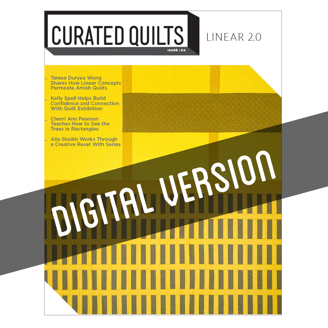 Curated Quilts Quarterly Journal Issue 18 Collaborate